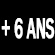 + de 6 ans